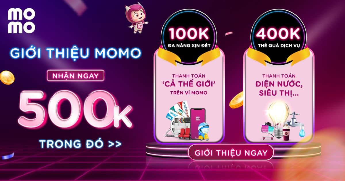 Ví điện tử MoMo – Tải app nhận quà đến 500K